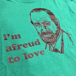 Afreud to Love, Freudian Slip funny slogan tee shirt